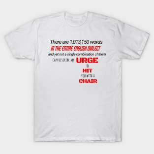 There are 1 million, 13 thousand words meme T-Shirt